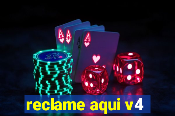 reclame aqui v4